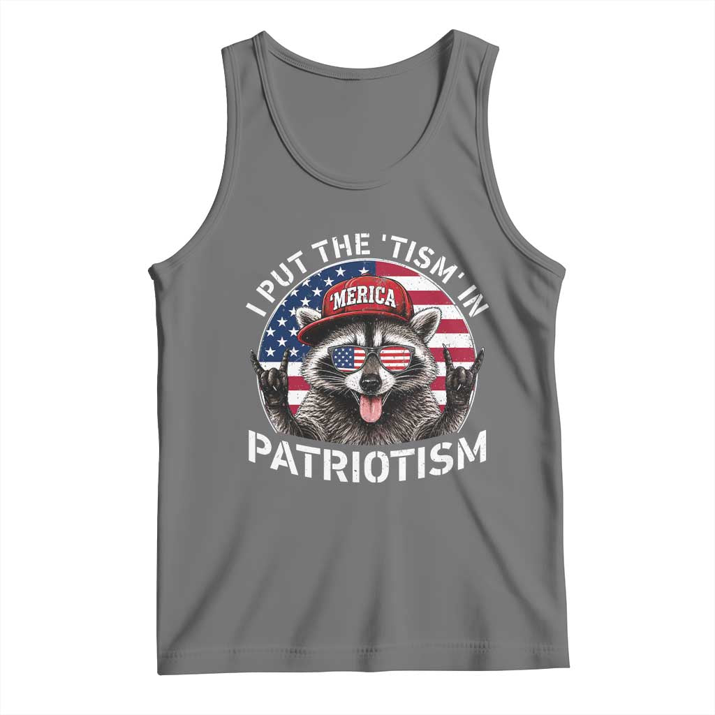 I Put The Tism In Patriotism Tank Top Patriotic Raccoon 4th of July