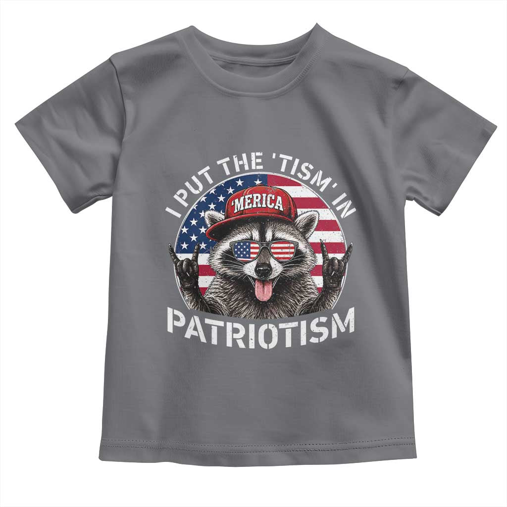 I Put The Tism In Patriotism Toddler T Shirt Patriotic Raccoon 4th of July