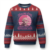 Feeling Cute Might Start A Revolution Later Ugly Christmas Sweater George Washington 4th of July