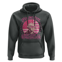 Feeling Cute Might Start A Revolution Later Hoodie George Washington 4th of July