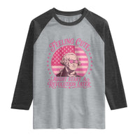 Feeling Cute Might Start A Revolution Later Raglan Shirt George Washington 4th of July