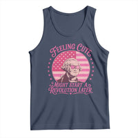 Feeling Cute Might Start A Revolution Later Tank Top George Washington 4th of July