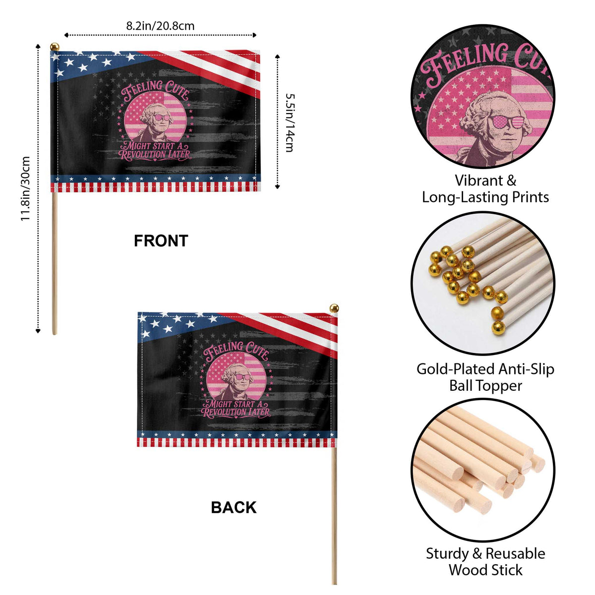 Feeling Cute Might Start A Revolution Later Patriotic Handheld Flag George Washington 4th of July