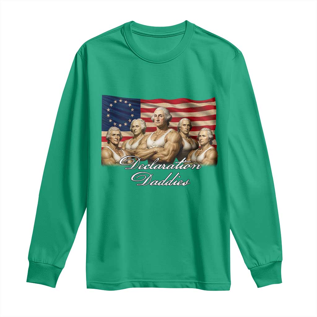 Declaration Daddies Funny 4th of July Founding Fathers Long Sleeve Shirt Vintage Betsy Ross Flag