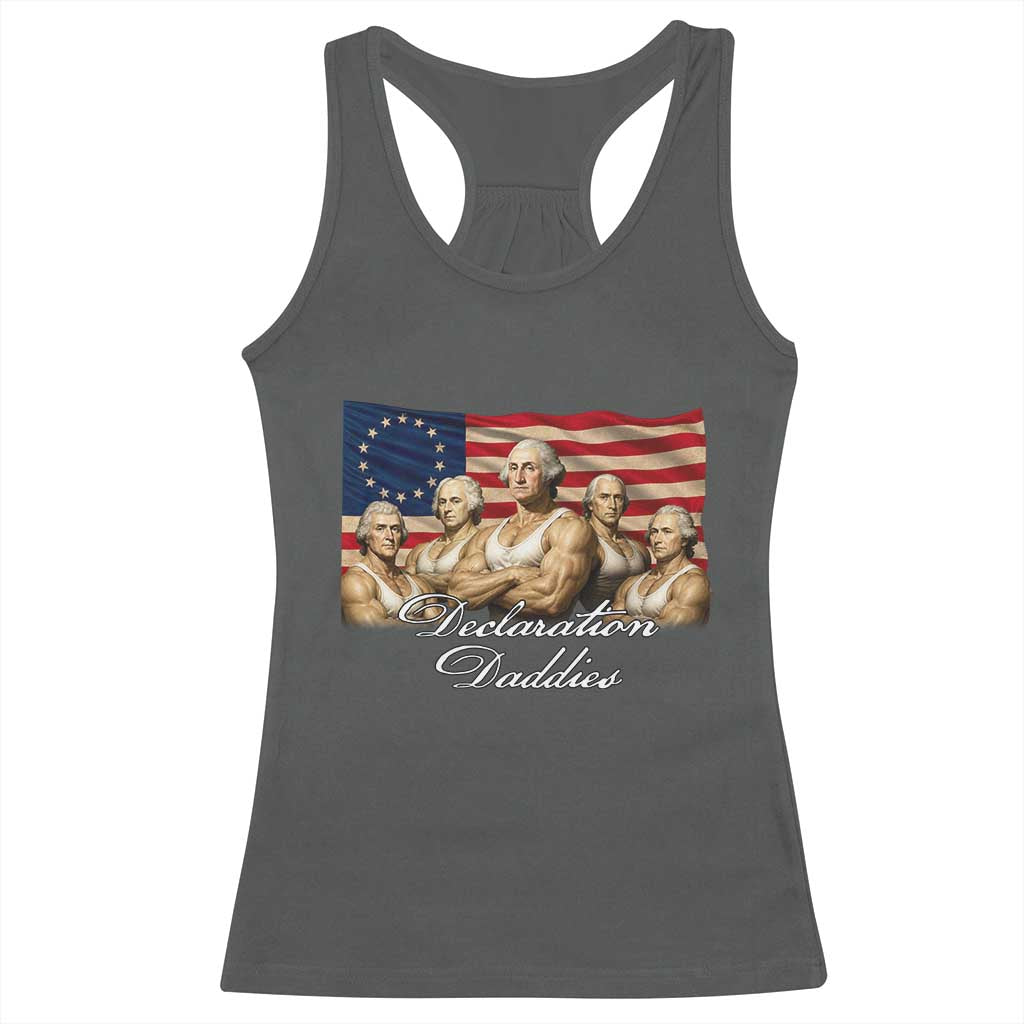 Declaration Daddies Funny 4th of July Founding Fathers Racerback Tank Top Vintage Betsy Ross Flag