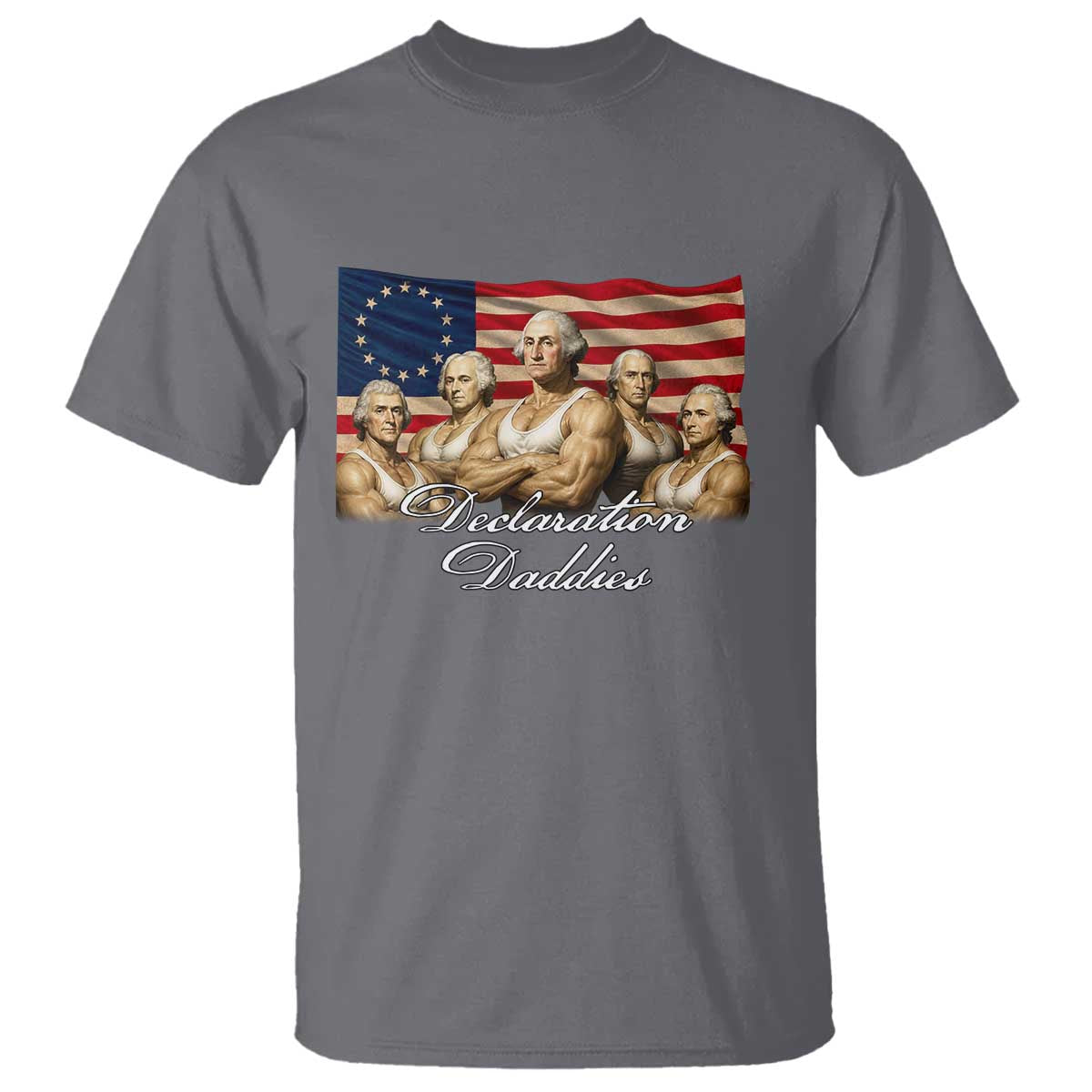 Declaration Daddies Funny 4th of July Founding Fathers T Shirt Vintage Betsy Ross Flag
