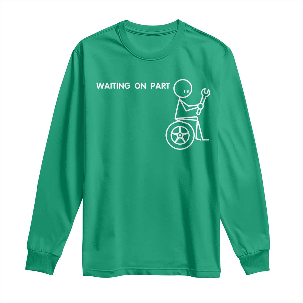Waiting On Parts Funny Mechanic Long Sleeve Shirt Car Technician Auto Repair Life