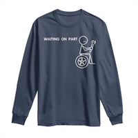 Waiting On Parts Funny Mechanic Long Sleeve Shirt Car Technician Auto Repair Life