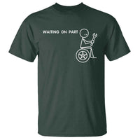 Waiting On Parts Funny Mechanic T Shirt Car Technician Auto Repair Life