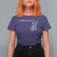Waiting On Parts Funny Mechanic T Shirt For Women Car Technician Auto Repair Life