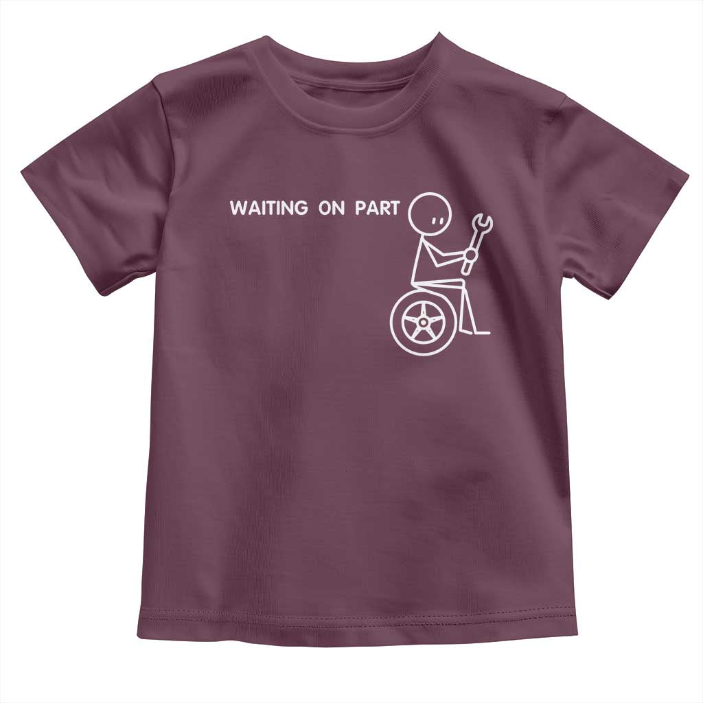 Waiting On Parts Funny Mechanic Toddler T Shirt Car Technician Auto Repair Life