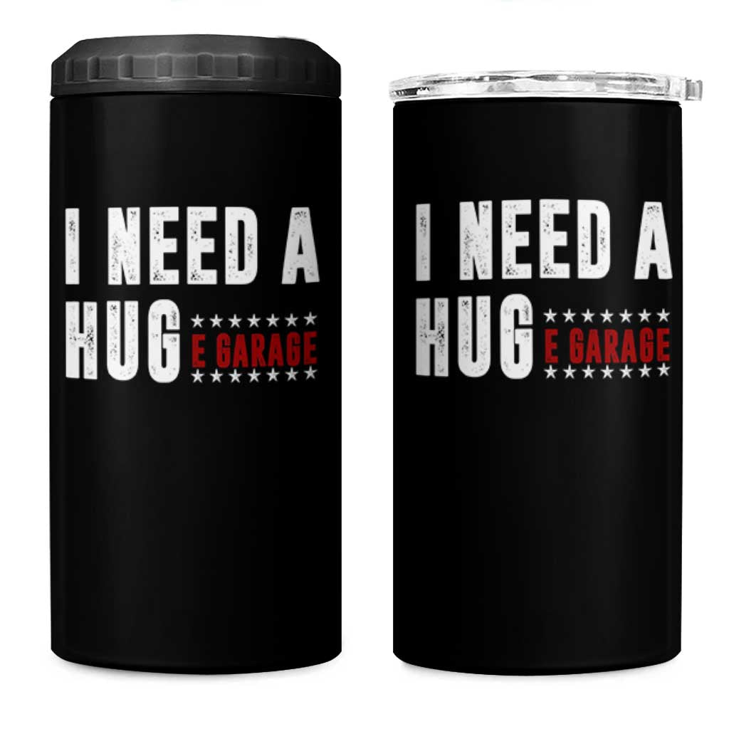 I Need A Huge Garage Funny Mechanic 4 in 1 Can Cooler Tumbler Car Enthusiast
