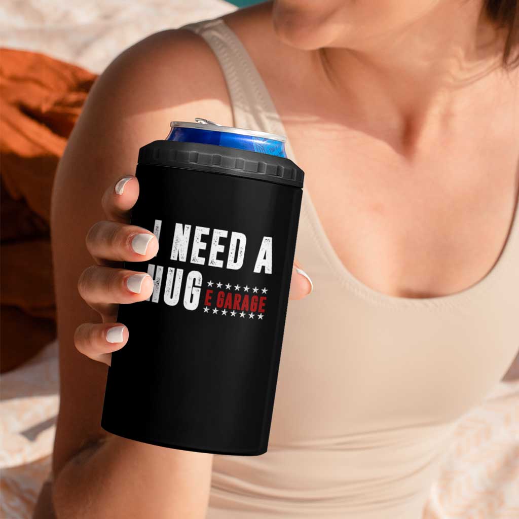 I Need A Huge Garage Funny Mechanic 4 in 1 Can Cooler Tumbler Car Enthusiast