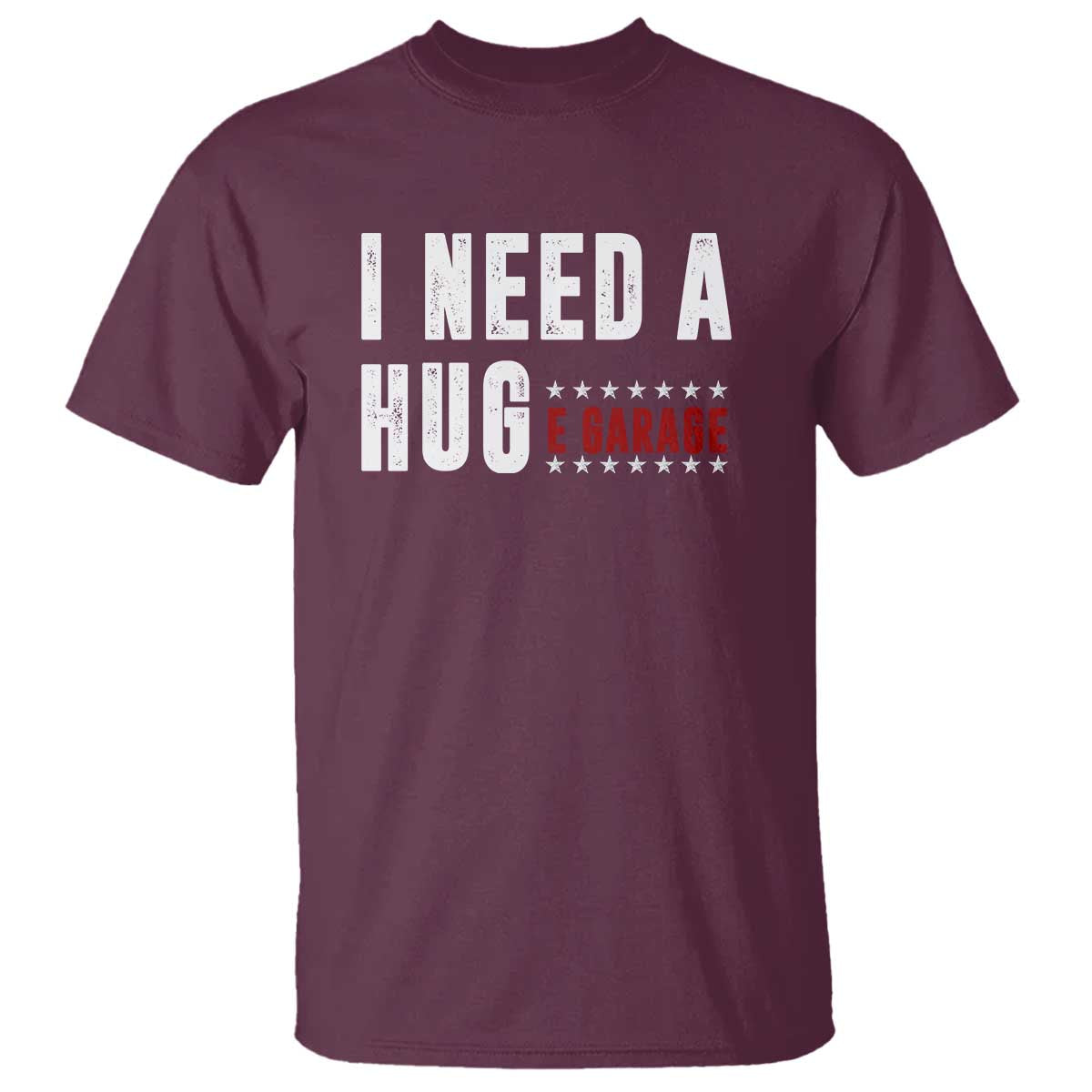 I Need A Huge Garage Funny Mechanic T Shirt Car Enthusiast