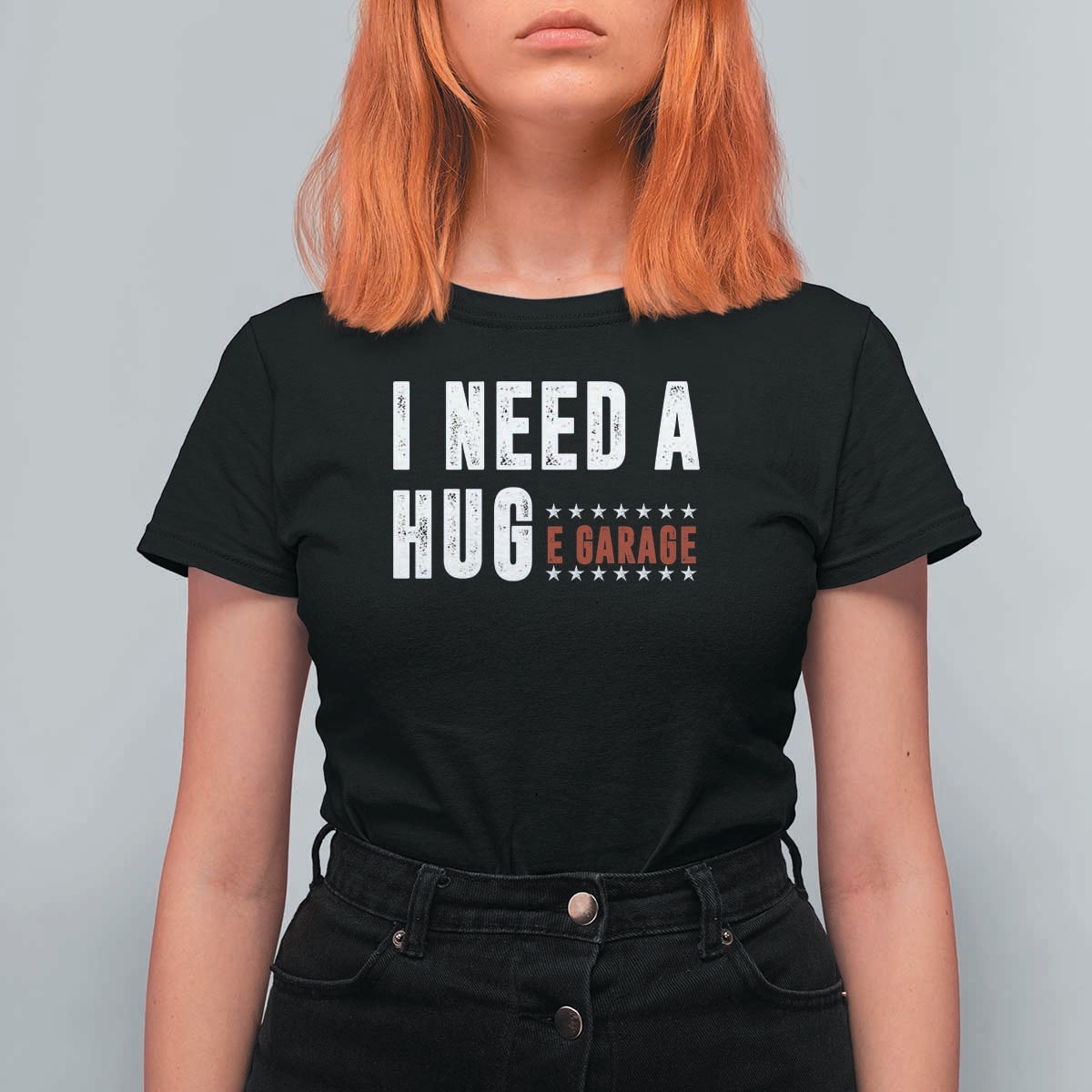 I Need A Huge Garage Funny Mechanic T Shirt For Women Car Enthusiast