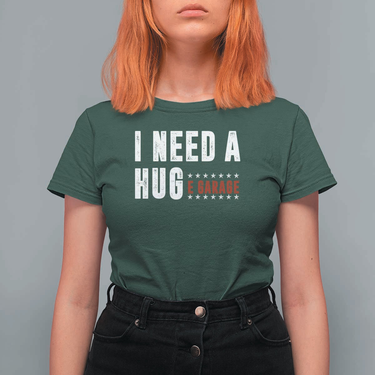 I Need A Huge Garage Funny Mechanic T Shirt For Women Car Enthusiast
