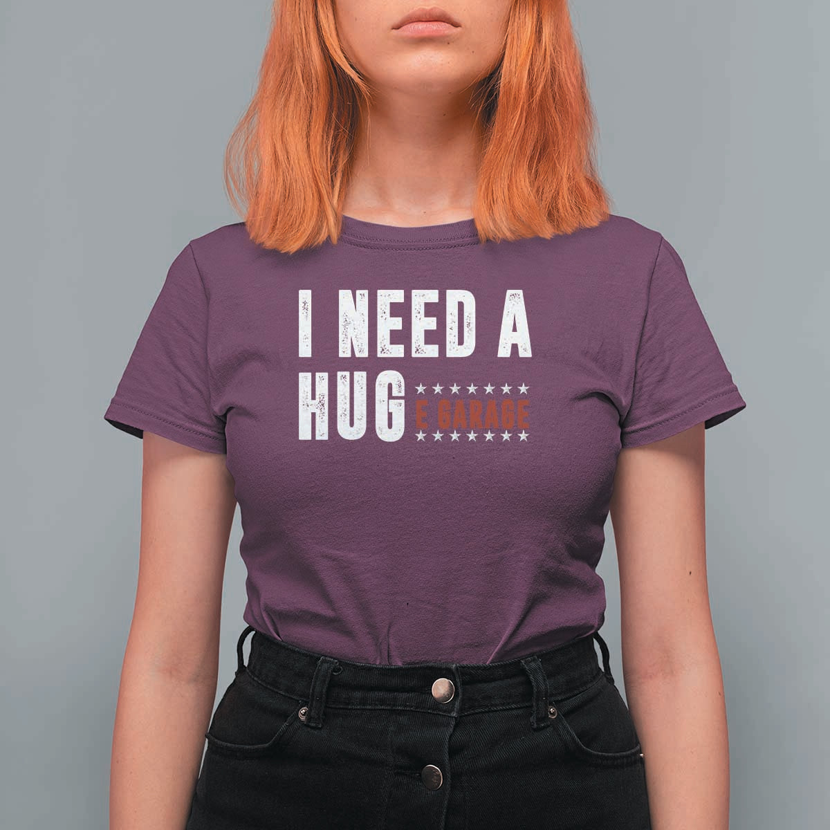 I Need A Huge Garage Funny Mechanic T Shirt For Women Car Enthusiast