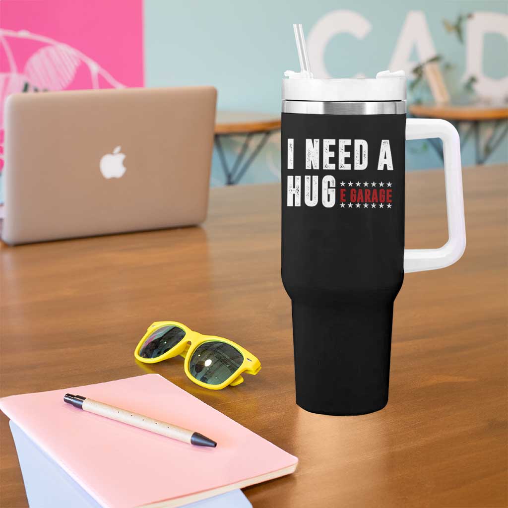 I Need A Huge Garage Funny Mechanic Tumbler With Handle Car Enthusiast