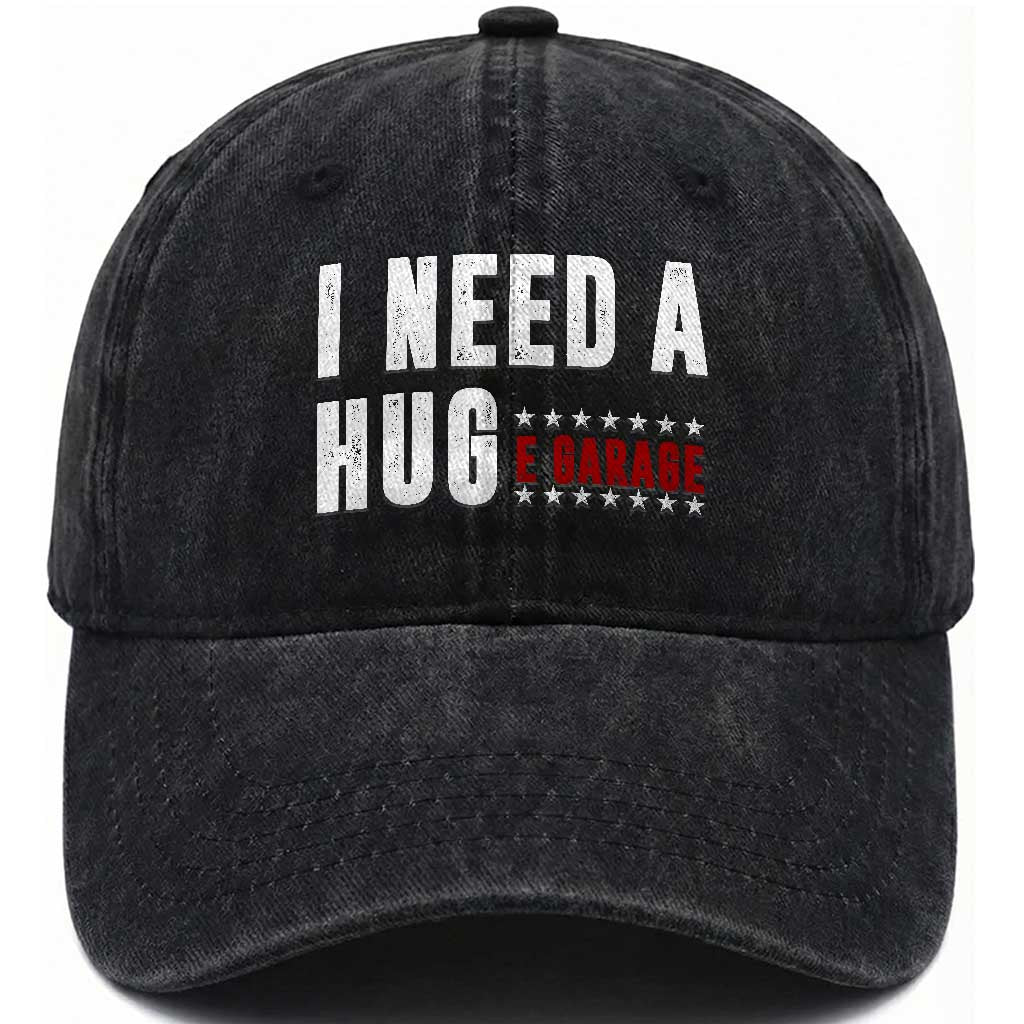 I Need A Huge Garage Funny Mechanic Washed Cotton Baseball Cap Car Enthusiast