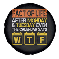 Fact of Life After Monday and Tuesday Calendar Says WTF Spare Tire Cover