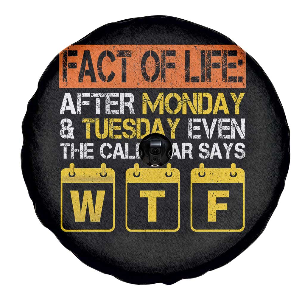 Fact of Life After Monday and Tuesday Calendar Says WTF Spare Tire Cover