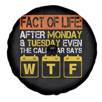 Fact of Life After Monday and Tuesday Calendar Says WTF Spare Tire Cover