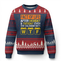 Fact of Life After Monday and Tuesday Calendar Says WTF Ugly Christmas Sweater