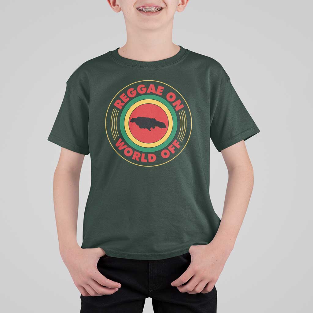 Reggae On World Off T Shirt For Kid Rasta Music Rastafarian Jamaica - Wonder Print Shop