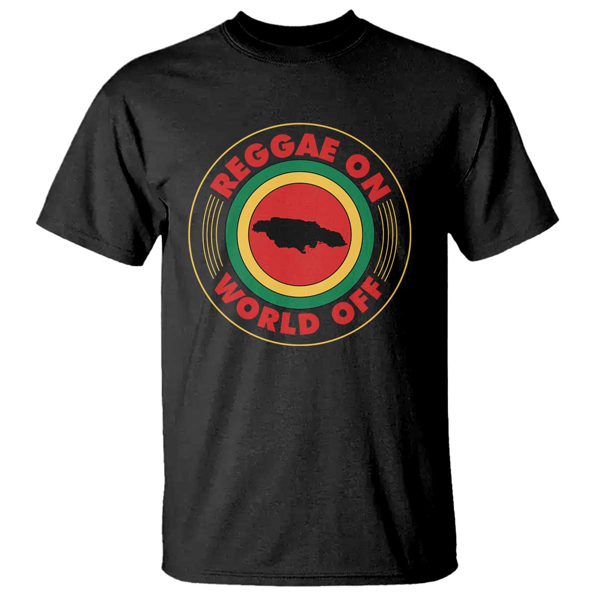 Reggae On World Off T Shirt Rasta Music Rastafarian Jamaica - Wonder Print Shop