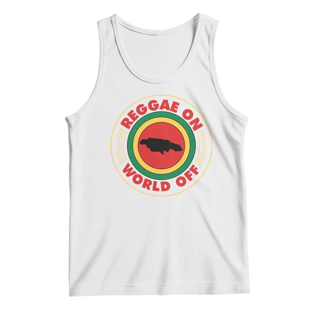 Reggae On World Off Tank Top Rasta Music Rastafarian Jamaica - Wonder Print Shop