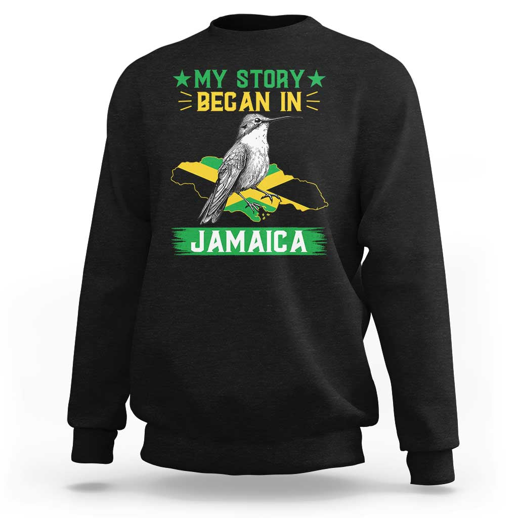 My Story Began In Jamaica Sweatshirt Hummingbird Jamaican Flag - Wonder Print Shop