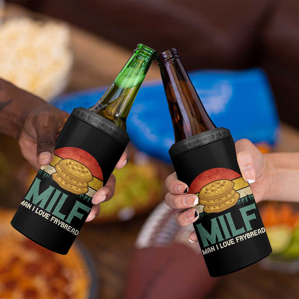 Funny MILF Man I Love Frybread 4 in 1 Can Cooler Tumbler Vintage Retro Sunset Native American Food - Wonder Print Shop