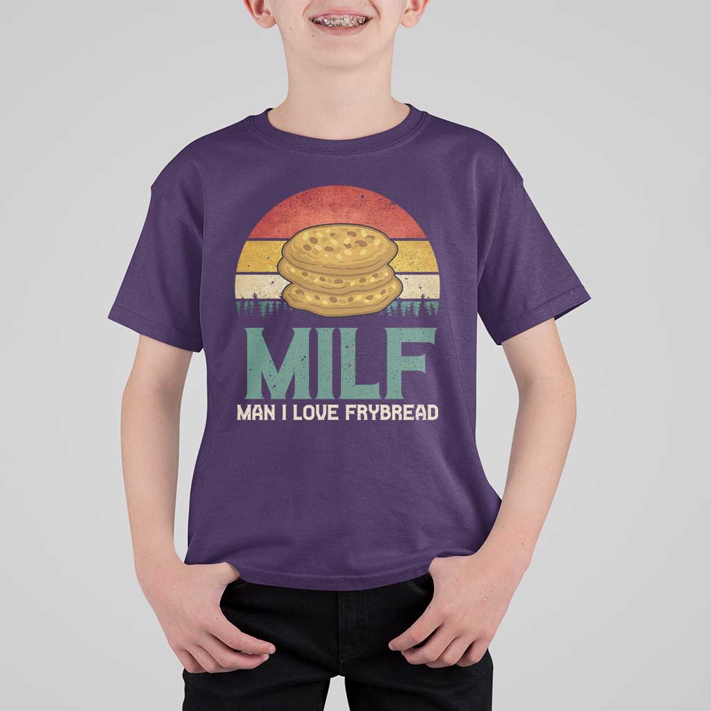 Funny MILF Man I Love Frybread T Shirt For Kid Vintage Retro Sunset Native American Food - Wonder Print Shop