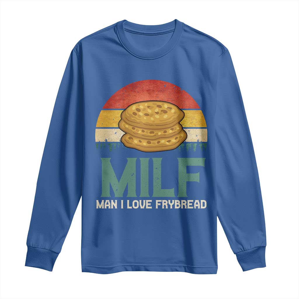 Funny MILF Man I Love Frybread Long Sleeve Shirt Vintage Retro Sunset Native American Food - Wonder Print Shop