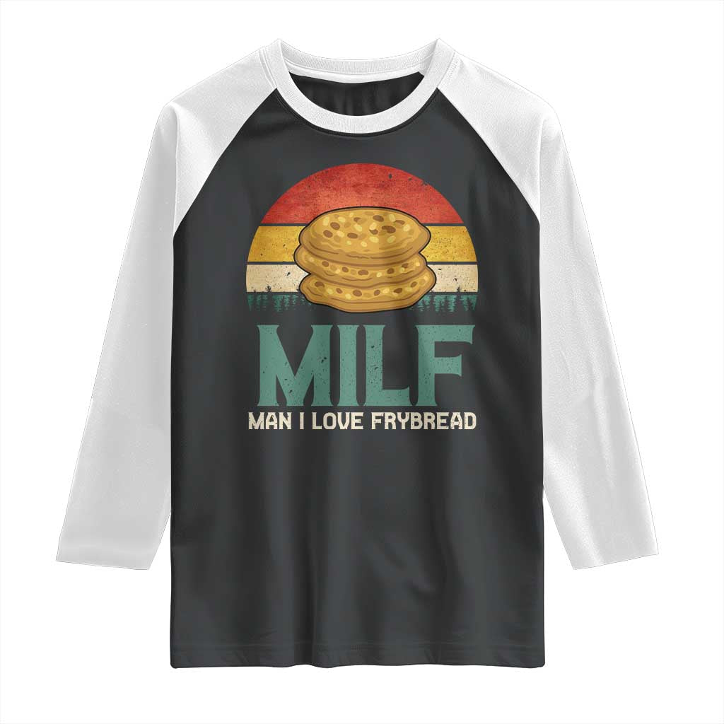 Funny MILF Man I Love Frybread Raglan Shirt Vintage Retro Sunset Native American Food - Wonder Print Shop