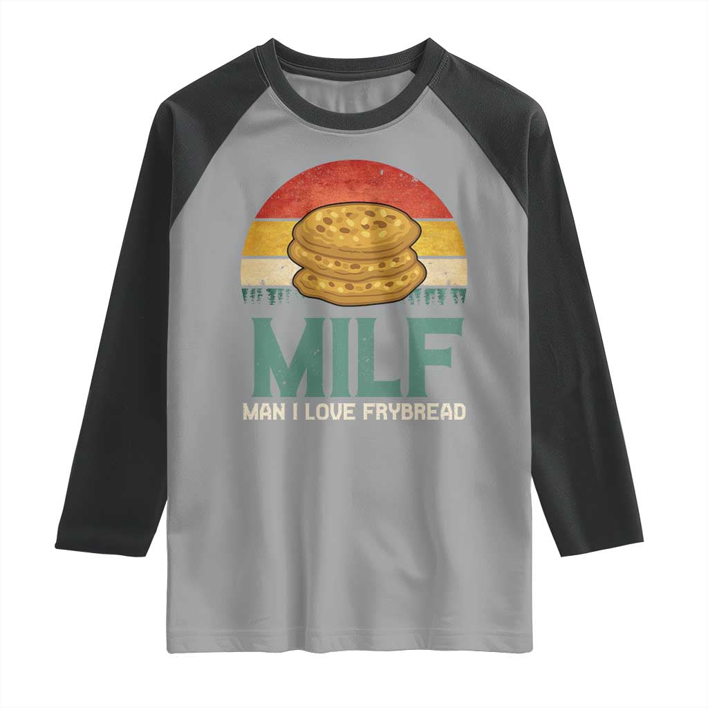 Funny MILF Man I Love Frybread Raglan Shirt Vintage Retro Sunset Native American Food - Wonder Print Shop