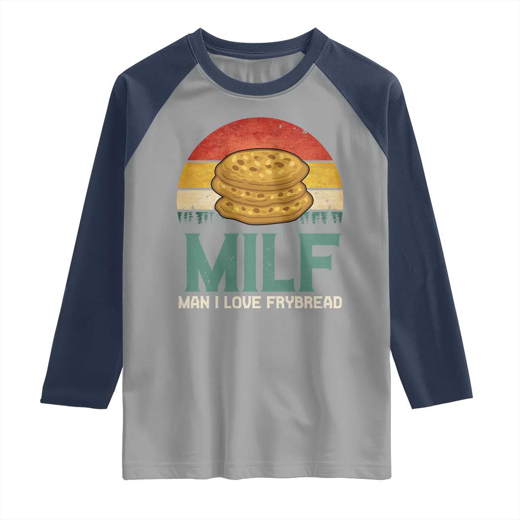 Funny MILF Man I Love Frybread Raglan Shirt Vintage Retro Sunset Native American Food - Wonder Print Shop