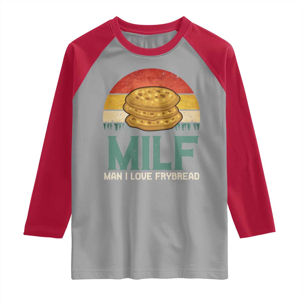 Funny MILF Man I Love Frybread Raglan Shirt Vintage Retro Sunset Native American Food - Wonder Print Shop