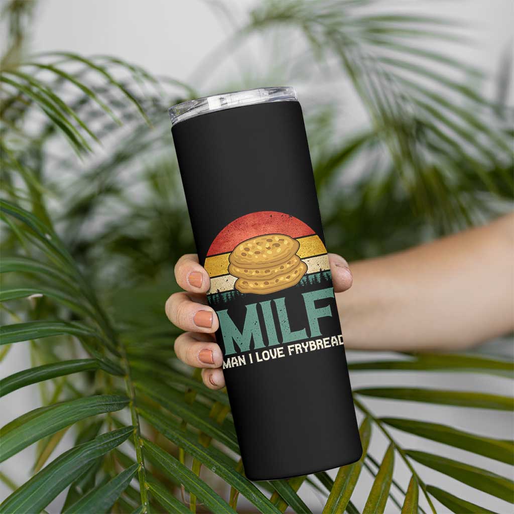 Funny MILF Man I Love Frybread Skinny Tumbler Vintage Retro Sunset Native American Food - Wonder Print Shop
