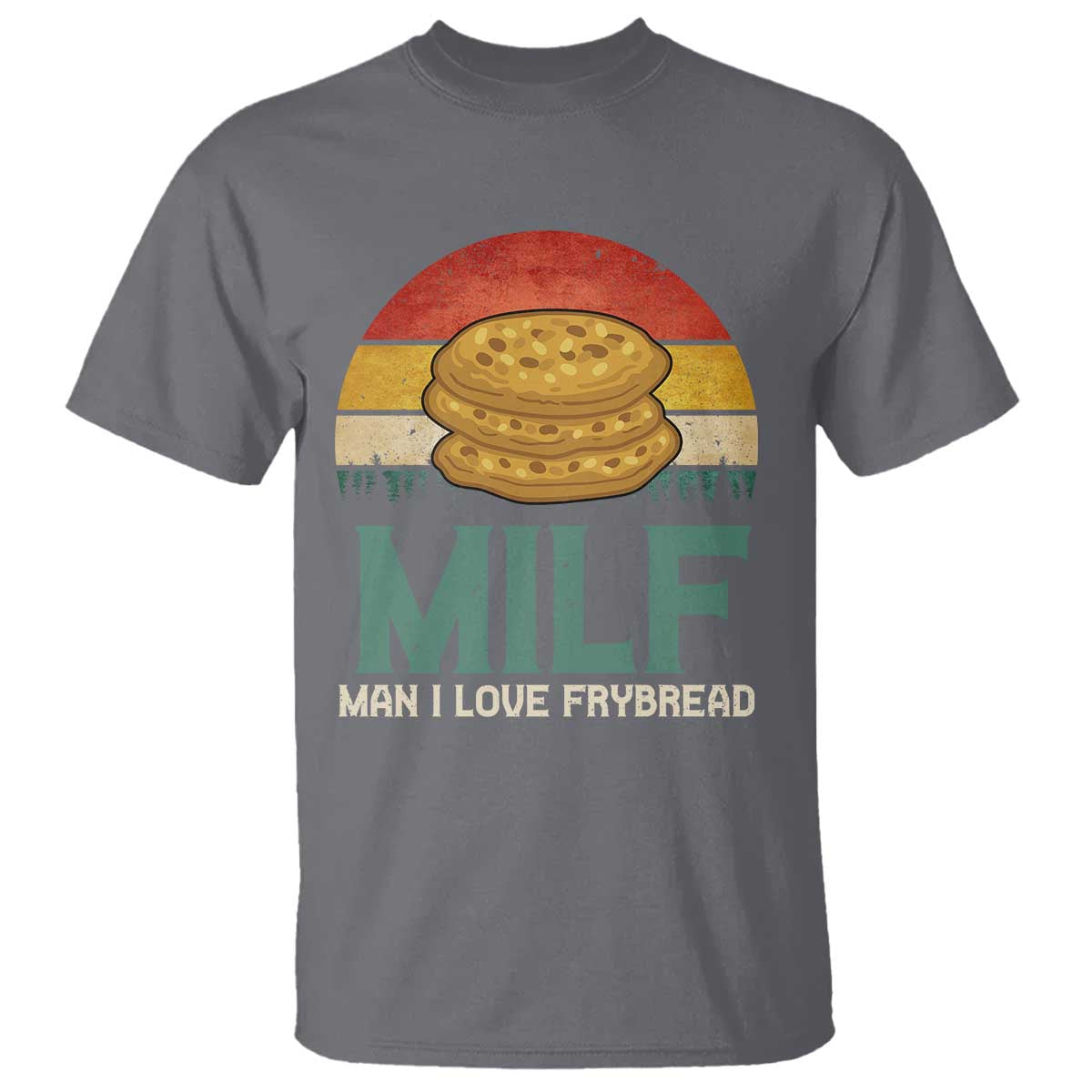 Funny MILF Man I Love Frybread T Shirt Vintage Retro Sunset Native American Food - Wonder Print Shop