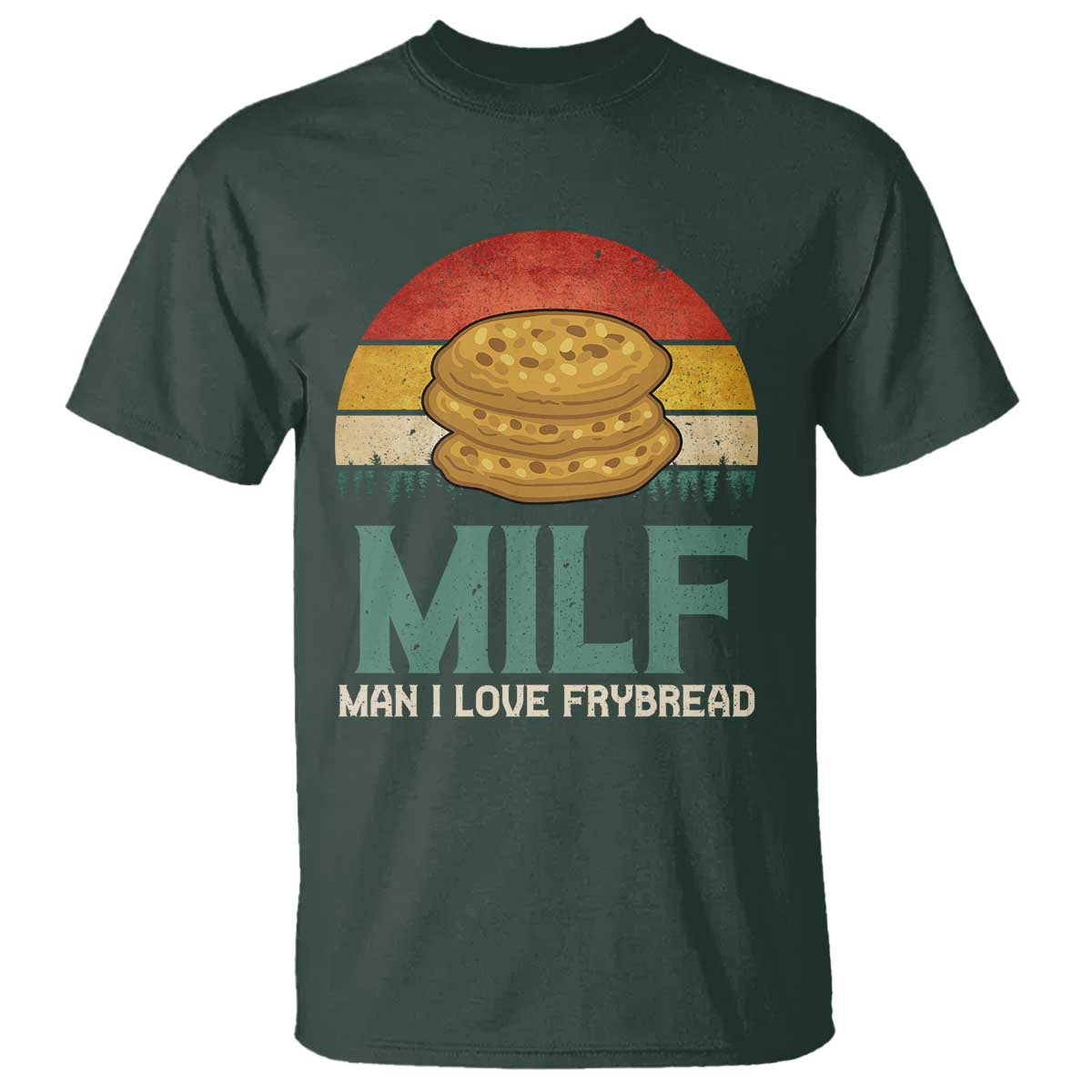 Funny MILF Man I Love Frybread T Shirt Vintage Retro Sunset Native American Food - Wonder Print Shop