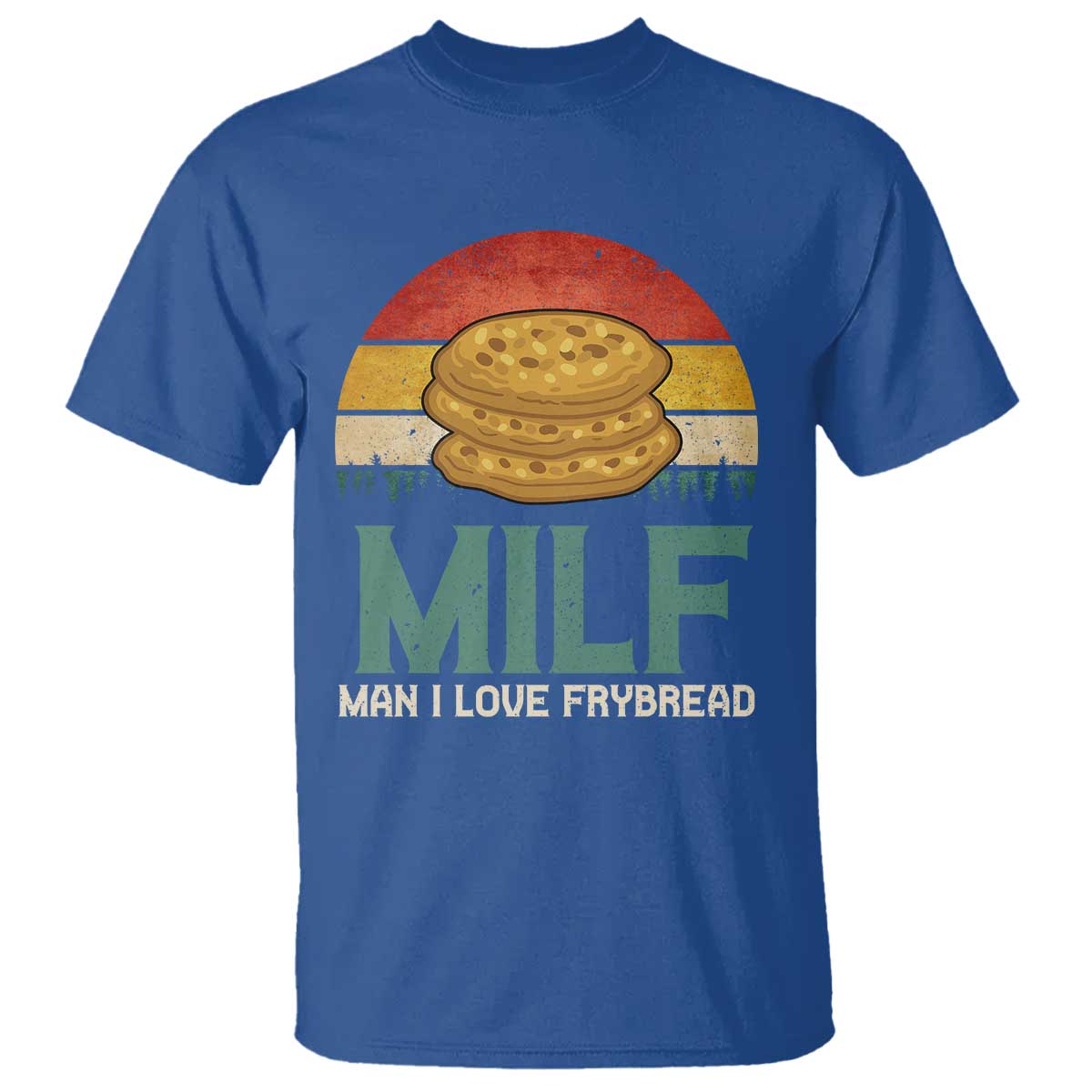 Funny MILF Man I Love Frybread T Shirt Vintage Retro Sunset Native American Food - Wonder Print Shop