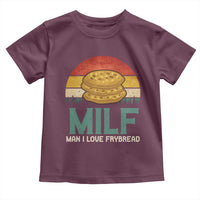 Funny MILF Man I Love Frybread Toddler T Shirt Vintage Retro Sunset Native American Food - Wonder Print Shop