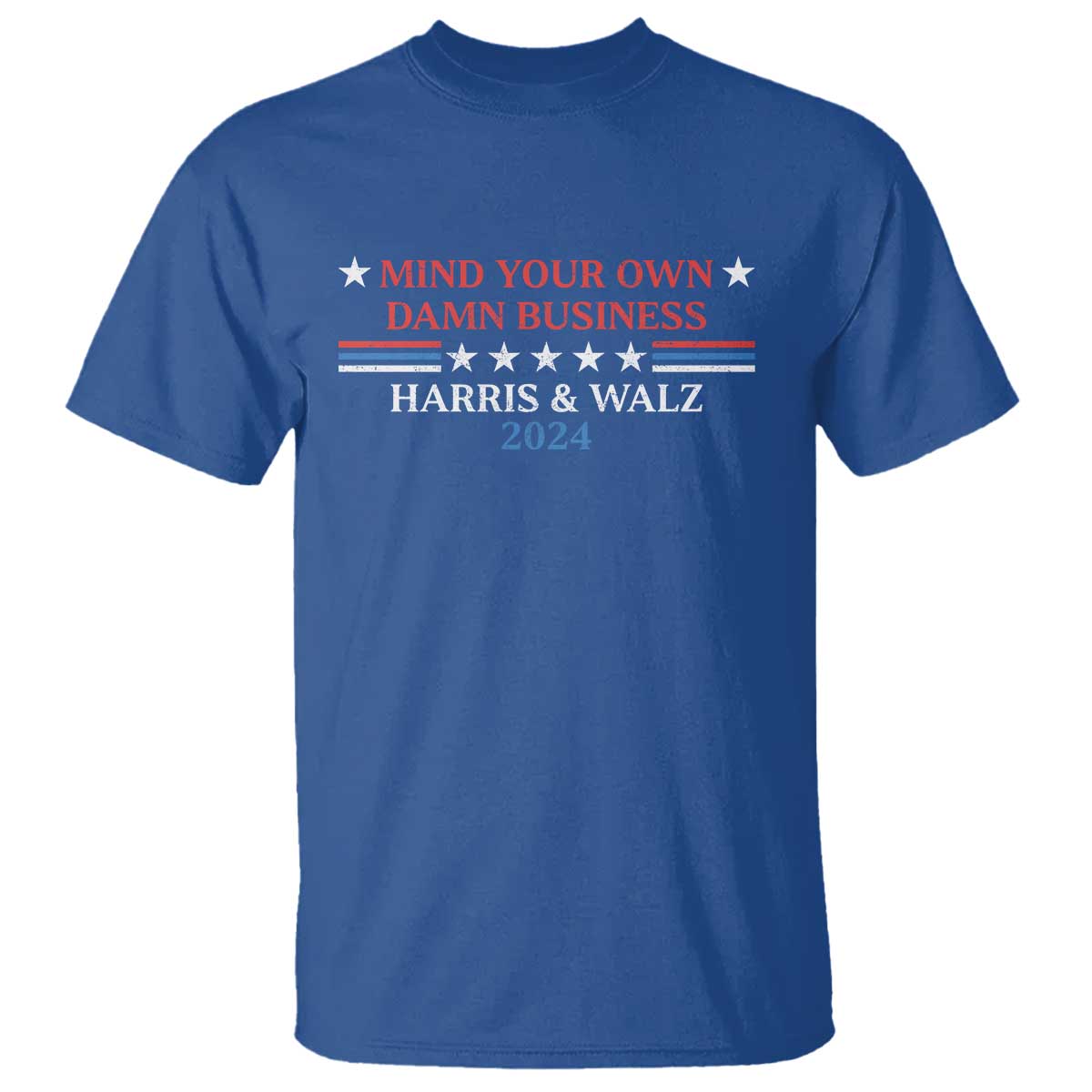 Funny Harris Walz 2024 T Shirt Mind Your Own Damn Business American Flag - Wonder Print Shop
