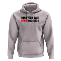Funny Walz Hoodie Mind Your Own Damn Business - Wonder Print Shop
