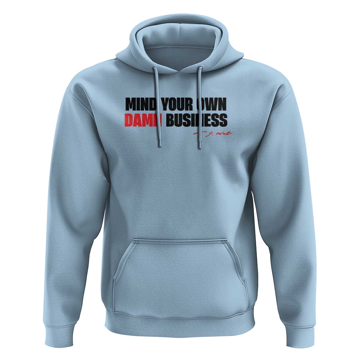 Funny Walz Hoodie Mind Your Own Damn Business - Wonder Print Shop