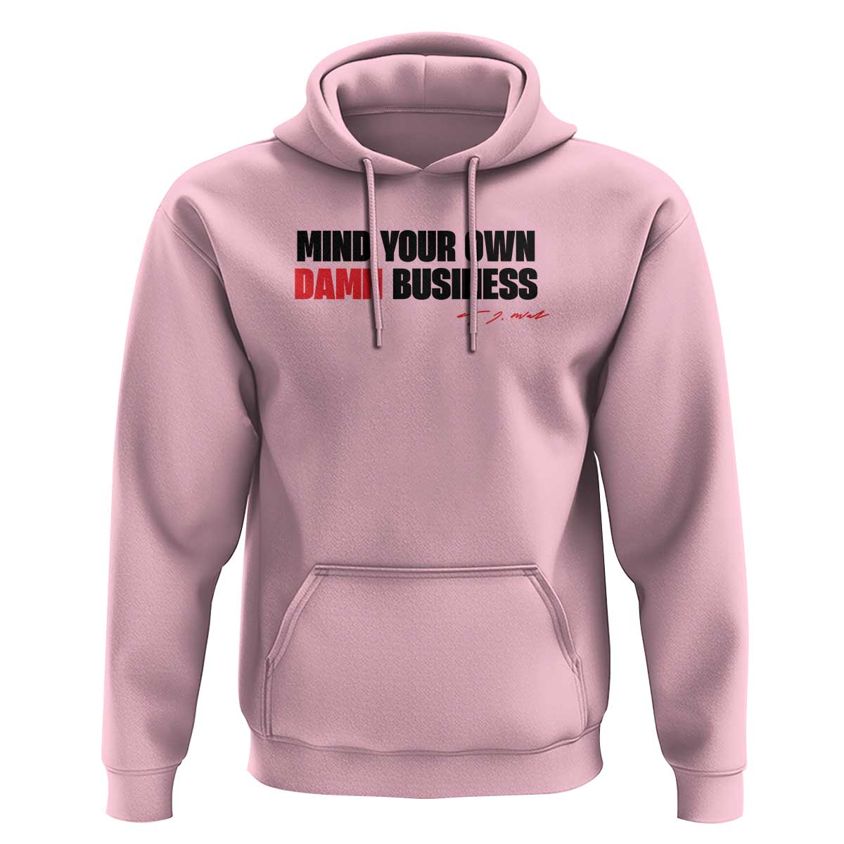 Funny Walz Hoodie Mind Your Own Damn Business - Wonder Print Shop