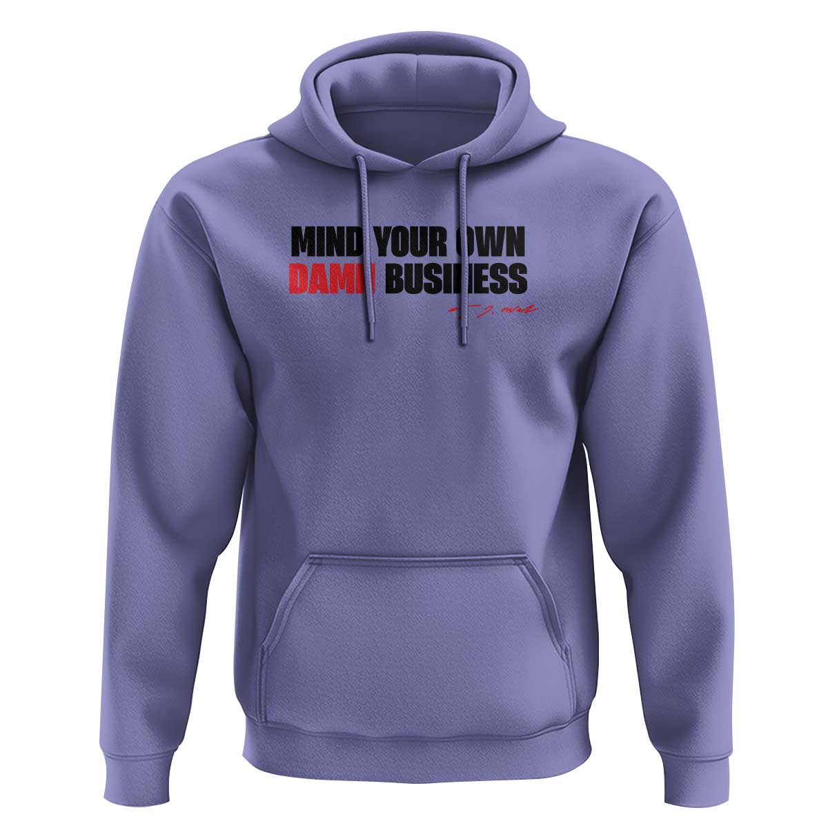 Funny Walz Hoodie Mind Your Own Damn Business - Wonder Print Shop