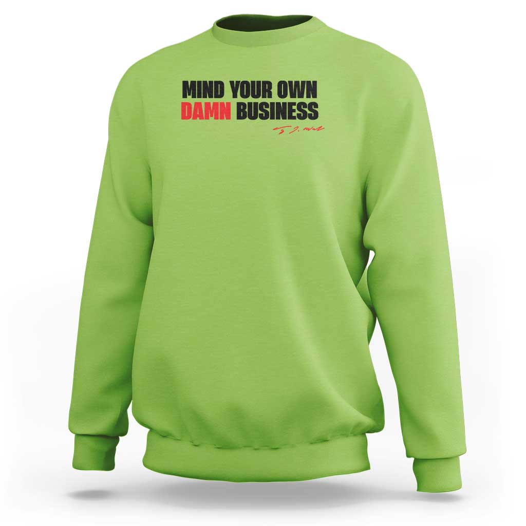 Funny Walz Sweatshirt Mind Your Own Damn Business - Wonder Print Shop