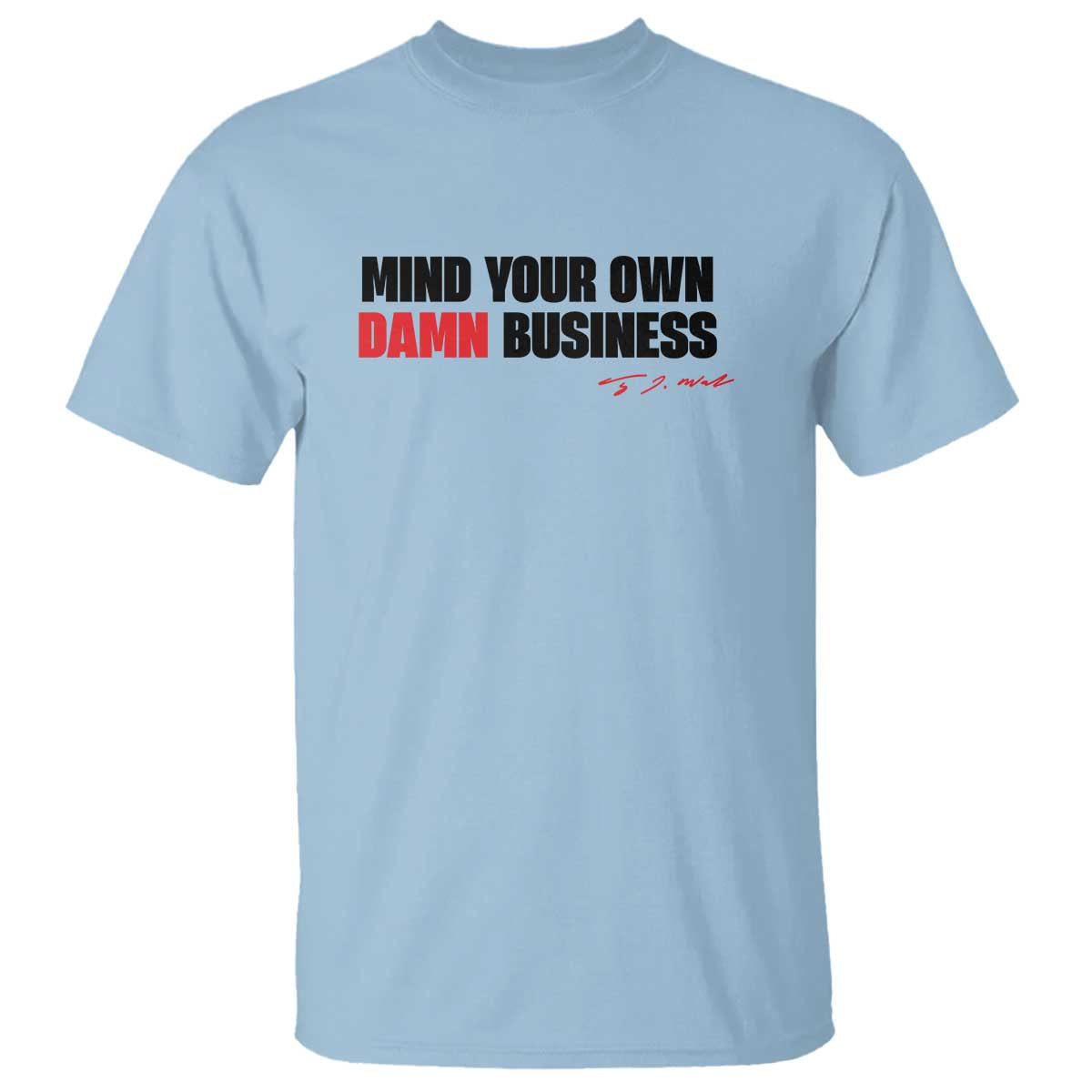 Funny Walz T Shirt Mind Your Own Damn Business - Wonder Print Shop